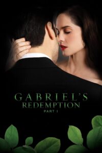 Gabriel’s Redemption: Part I